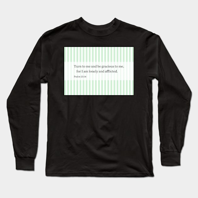 Psalm 25:16 Long Sleeve T-Shirt by HalamoDesigns